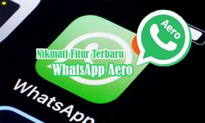 Nikmati Fitur WhatsApp Aero untuk Android