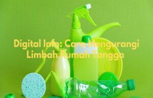 cara mengurangi limbah rumah tangga