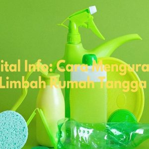 cara mengurangi limbah rumah tangga