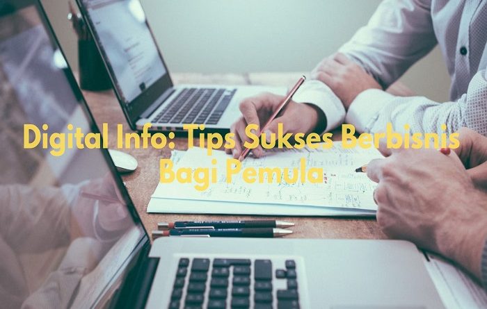 tips sukses berbisnis bagi pemula